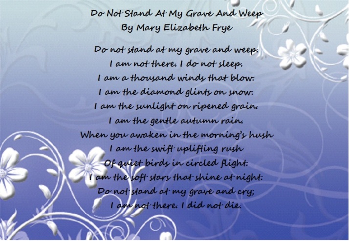 do not stand at my grave and weep